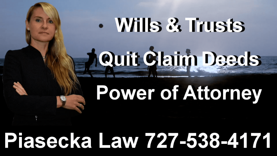 Wills, Trusts, Power of Attorney, Quit Claim Deeds, Clearwater, Florida, Attorney, Agnieszka, Aga, Piasecka