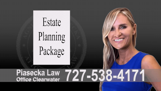 Estate Planning, Wills, Trusts, Power of Attorney, Living Will, Deed, Florida, Agnieszka Piasecka, Aga Piasecka, Attorney, Lawyer 2