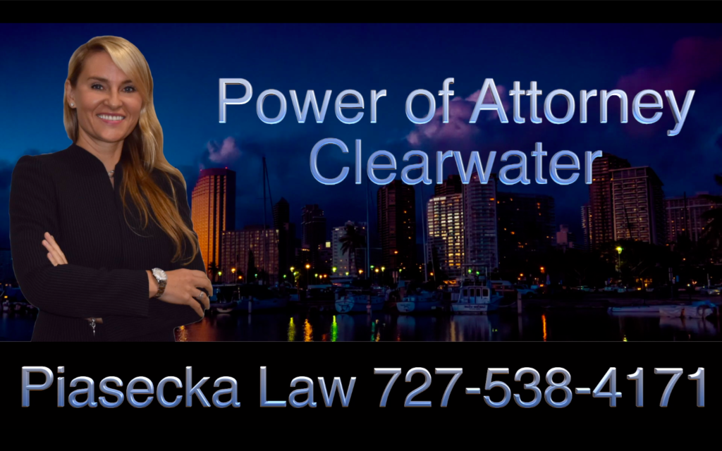 Power of Attorney, Medical Power of Attorney, Clearwater, Florida, Attorney, Lawyer, Agnieszka Piasecka, Aga Piasecka, Piasecka Law, Piasecka